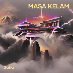 收聽SAFIA的Masa Kelam歌詞歌曲