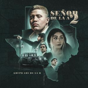 Grupo Los de la O的專輯El Señor de la A 2 (Explicit)