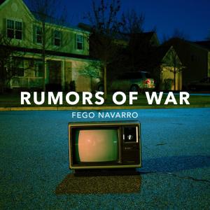 Fego Navarro的專輯Rumors of War