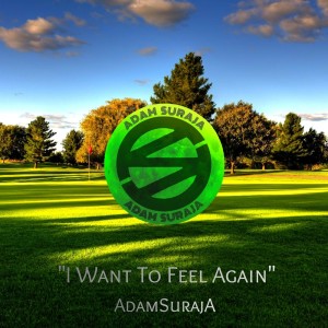 收聽Adam Suraja的I Want to Feel Again歌詞歌曲