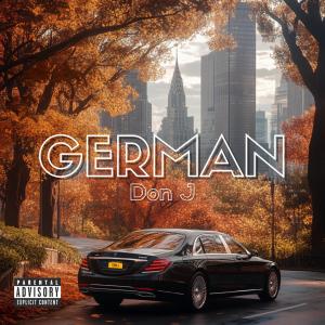 收聽Don J的German (Explicit)歌詞歌曲