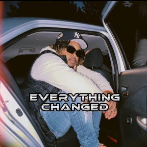 Album EveryThing Changed (Explicit) from KJ Kartel
