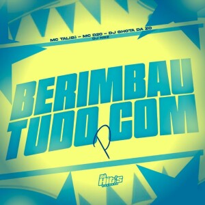 Album Berimbau Tudo Com P (Explicit) from 