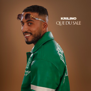收听Krilino的Que du sale歌词歌曲