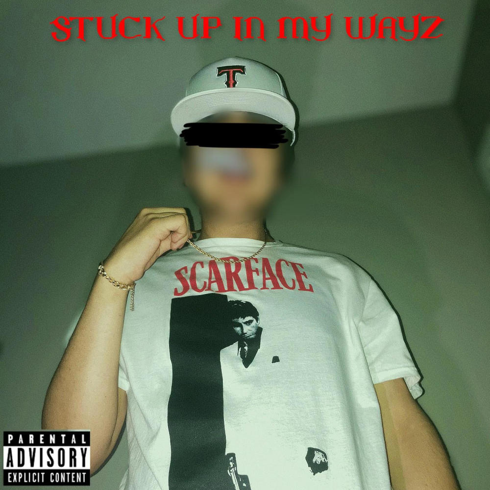 Stuck up in my wayz (feat. PAINBEATS) (Explicit)