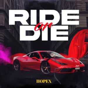 Hopex的專輯Ride Or Die