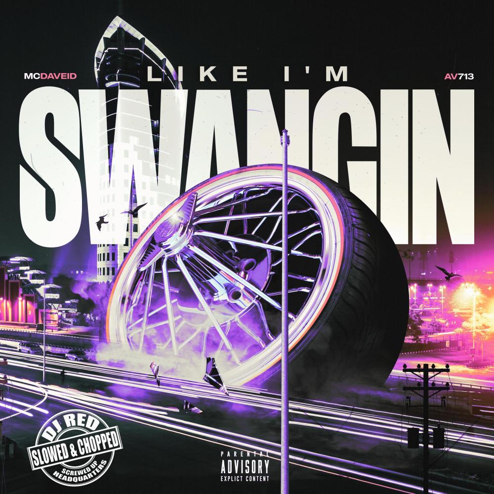 Like I'm Swangin' (Slowed & Chopped) (Explicit)
