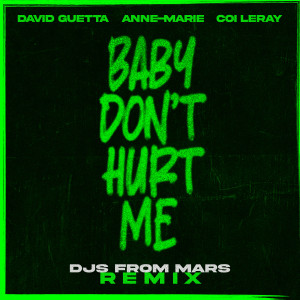 อัลบัม Baby Don't Hurt Me (feat. Coi Leray) (DJs From Mars Remix) ศิลปิน David Guetta