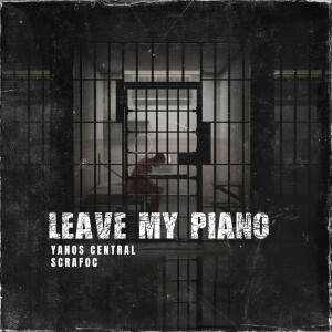 Album Leave My Piano from Yanos Central