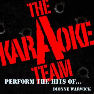 收聽Karaoke A Team的That's What Friends Are For (Originally Performed by Dionne Warwick and Friends) [Karaoke Version]歌詞歌曲