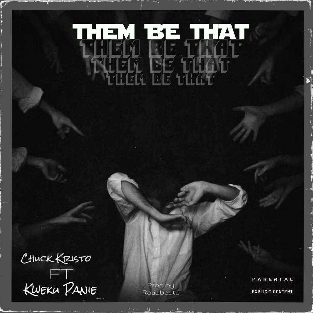 THEM BE THAT (Explicit)