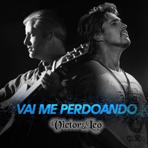 ดาวน์โหลดและฟังเพลง Vai Me Perdoando (Ao Vivo) พร้อมเนื้อเพลงจาก Victor & Leo