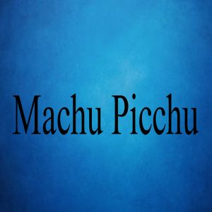 อัลบัม Machu Picchu ศิลปิน Cover