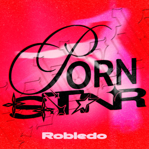 Robledo的專輯PornSTAR