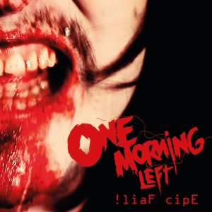 One Morning Left的專輯!liaF cipE