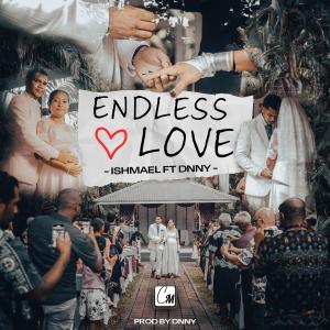อัลบัม Endless Love (feat. DNNY) ศิลปิน Ishmael