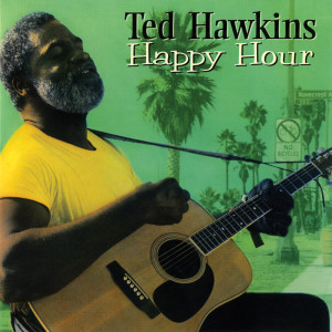 ดาวน์โหลดและฟังเพลง One Hundred Miles พร้อมเนื้อเพลงจาก Ted Hawkins