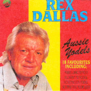 ดาวน์โหลดและฟังเพลง Yodelling to You พร้อมเนื้อเพลงจาก Rex Dallas