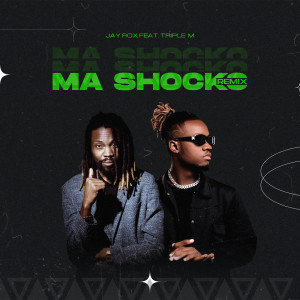 Album Ma Shocko (Remix) oleh Jay Rox