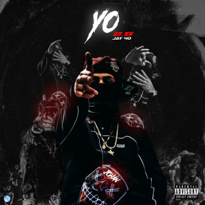 Listen to Yo 2.0 (Explicit) song with lyrics from JAY 40