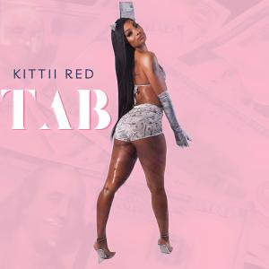 收聽KITTII RED的TAB (Explicit)歌詞歌曲