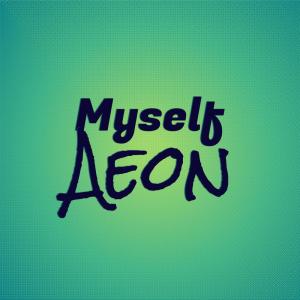Listen to Myself Aeon song with lyrics from Kemmy Bahd