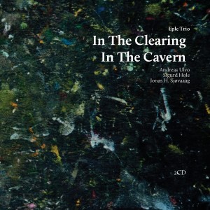 Eple Trio的專輯In the Clearing, In the Cavern