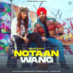 Listen to Notaan Wang song with lyrics from Nirvair Pannu