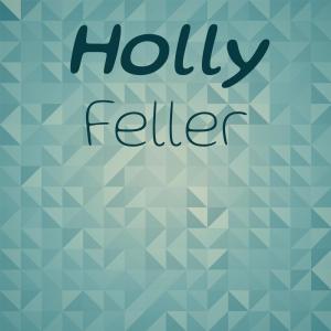 Listen to Holly Feller song with lyrics from Aling Odey