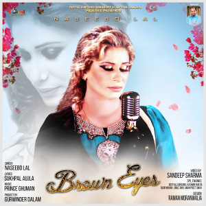 ดาวน์โหลดและฟังเพลง Brown Eyes พร้อมเนื้อเพลงจาก Naseebo Lal