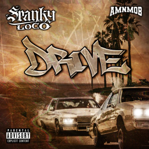 Spanky Loco的专辑Drive (Explicit)