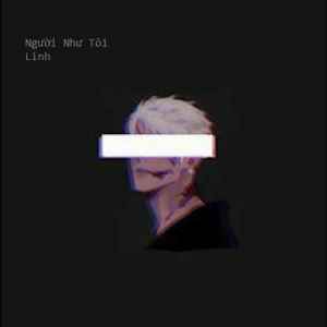 Listen to Người Như Tôi (Instrumental) song with lyrics from Linh
