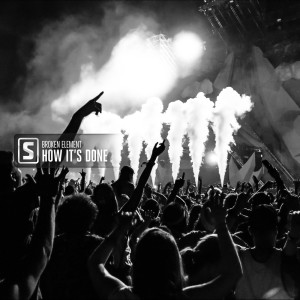 Listen to How It's Done (Explicit) song with lyrics from Broken Element