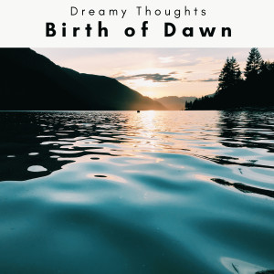 2 0 2 3 Birth of Dawn