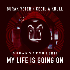 ดาวน์โหลดและฟังเพลง My Life Is Going On (Burak Yeter Remix) พร้อมเนื้อเพลงจาก x3l