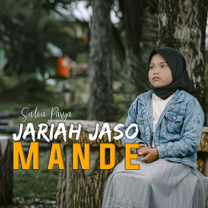 Dengarkan Jariah Jaso Mande lagu dari Salwa Pasya dengan lirik