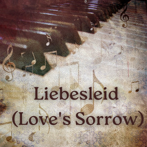 อัลบัม Liebesleid (Love's Sorrow) ศิลปิน Fritz Kreisler