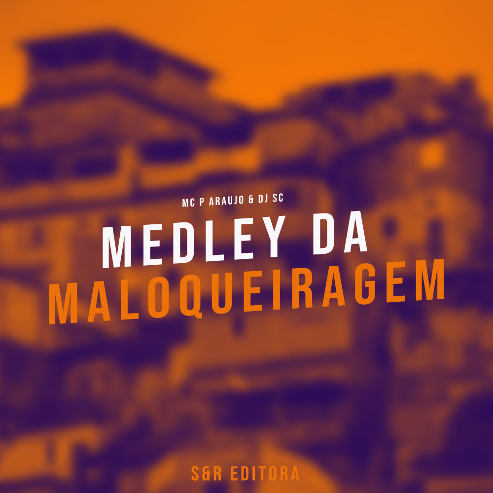 Medley da Maloqueiragem