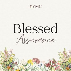 收听YMC GKI的Blessed Assurance歌词歌曲