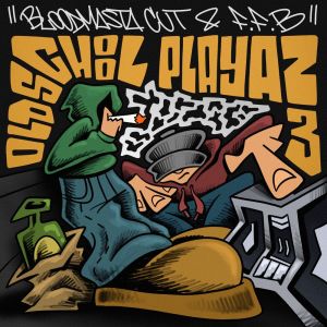收聽Bloodmasta Cut的Old School Playaz歌詞歌曲