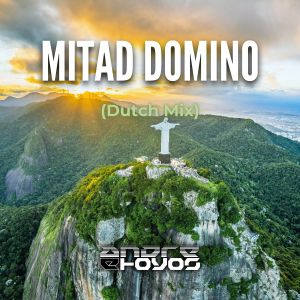 อัลบัม Mitad Domino (Dutch Mix) (Explicit) ศิลปิน Andre E Hoyos