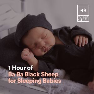 1 Hour of Ba Ba Black Sheep for Sleeping Babies