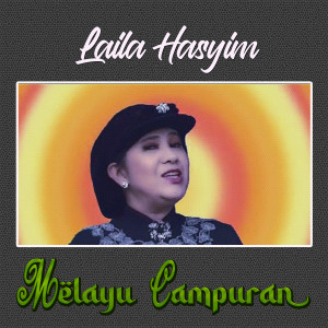 Listen to Seri Langkat (Remix) song with lyrics from Laila Hasyim