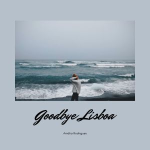 Album Goodbye Lisboa from Amália Rodrigues