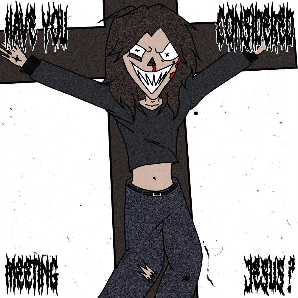 HAVE YOU CONSIDERED MEETING JESUS? (Explicit)