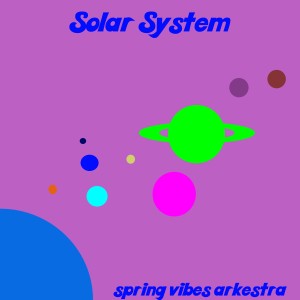 收聽Spring Vibes Arkestra的Solar System歌詞歌曲