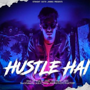 Album Hustle Hai oleh Ak