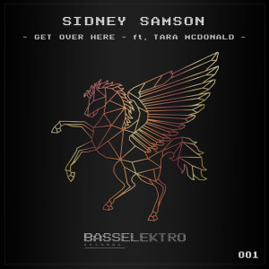 Get Over Here dari Sidney Samson