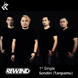 Listen to Sendiri (Tanpamu) song with lyrics from Rewind