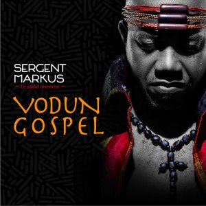 Album Vodun Gospel from Sergent Markus